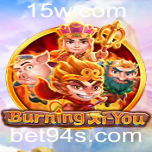 BurningXiYou: Descubra a Aventura Épica com Bet94