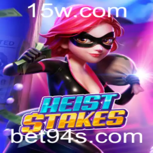 Descubra HeistStakes: O Novo Fenômeno de Entretenimento no Bet94