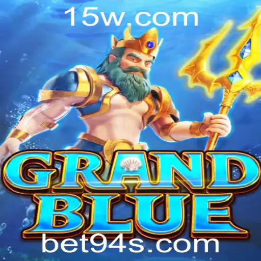 Descubra o Fascinante Mundo de GRANDBLUE